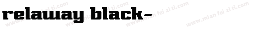 relaway black字体转换